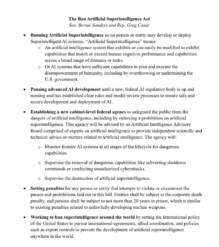 JUST IN: 🇺🇸 Senator Bernie Sanders introduces bill to permanently ban AI that exceeds human intelligence.Violators would face up to 20 years in prison.@WatcherGuruJUST IN: 🇺🇸 Senator Bernie Sanders introduces bill to permanently ban AI that exceeds human intelligence.Violators would face up to 20 years in prison.@WatcherGuru