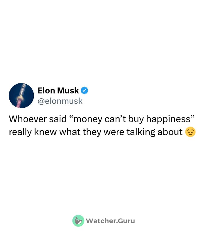 JUST IN: Elon Musk says money can't buy happiness.@WatcherGuruJUST IN: Elon Musk says money can't buy happiness.@WatcherGuru