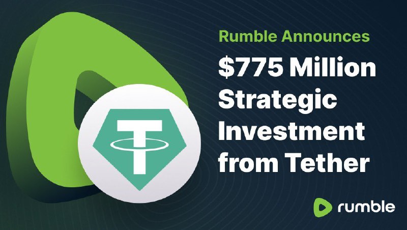 JUST IN: Rumble announces $775 million investment from Tether $USDT@WatcherGuru